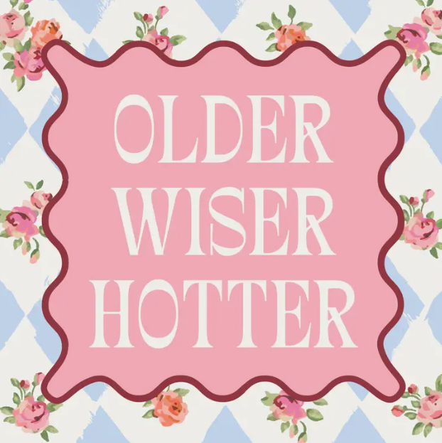 Older, wiser, hotter bday napkins