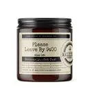Please Leave by 9:00: Infused with Seriously Get Out