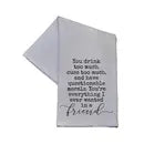 You Drink Too Much You Cuss Too Much Cotton Hand Towel 16x24