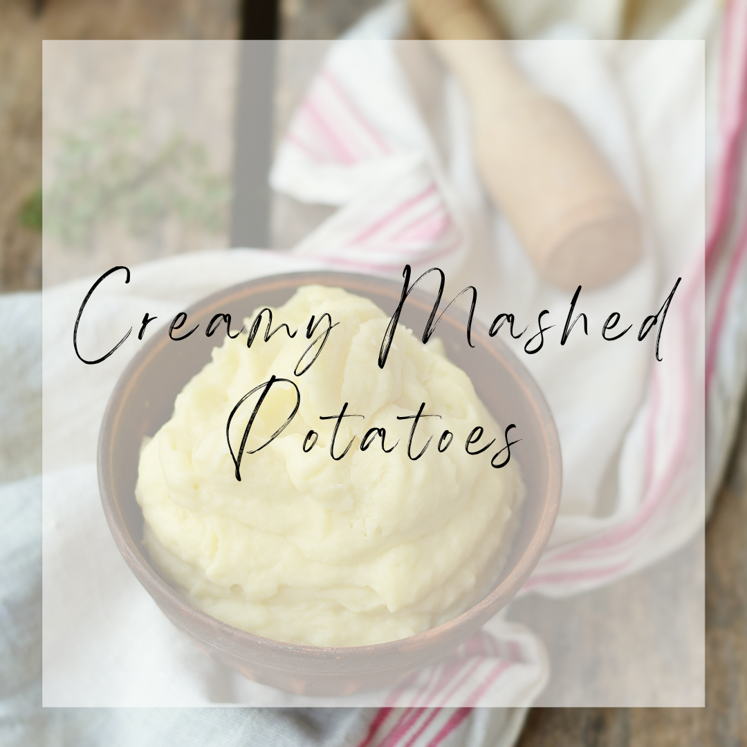 Creamy Mashed Potatoes