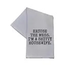 I'm a Shitty Housewife Funny Dish Towel