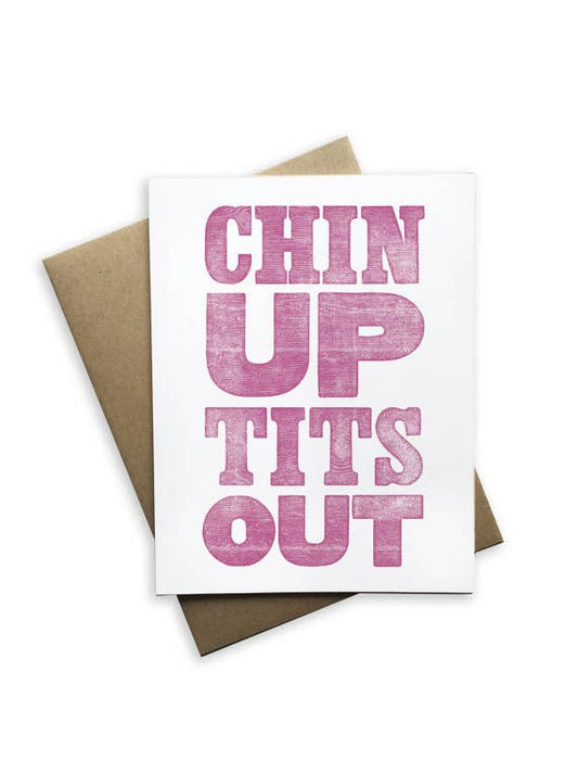 Chin Up, Tits Out Notecard