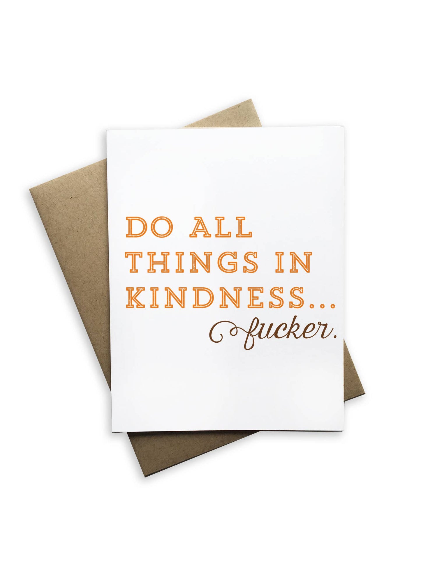 Do All Things in Kindness